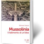 Licodia Eubea: sabato 26 luglio, nella chiesa del Monastero di San Benedetto e Santa Chiara, la presentazione del libro “Mussolinia. Il fallimento di un’idea”